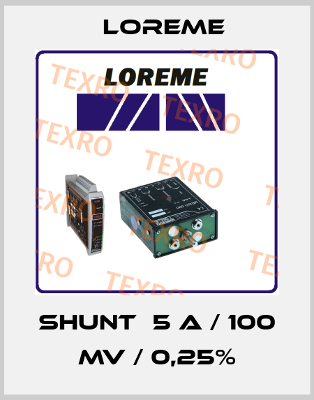 SHUNT  5 A / 100 mV / 0,25% Loreme