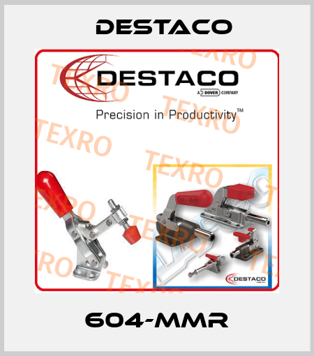 604-MMR Destaco