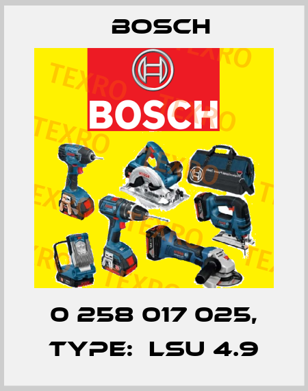 0 258 017 025, Type:  LSU 4.9 Bosch