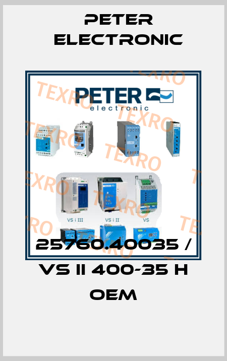 25760.40035 / VS II 400-35 H OEM Peter Electronic