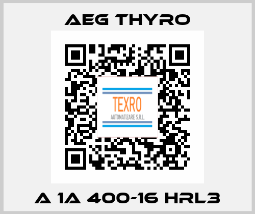 A 1A 400-16 HRL3 AEG THYRO
