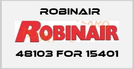 48103 for 15401 Robinair