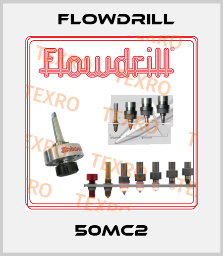 50MC2 Flowdrill