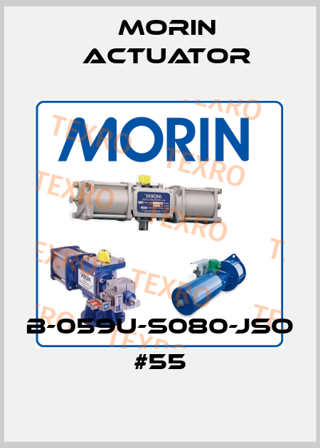 B-059U-S080-JSO  #55 Morin Actuator