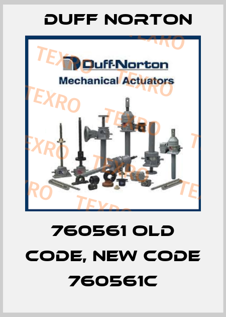 760561 old code, new code 760561C Duff Norton
