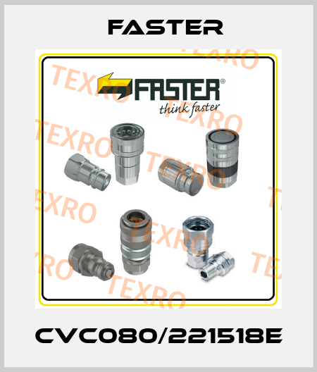 CVC080/221518E FASTER