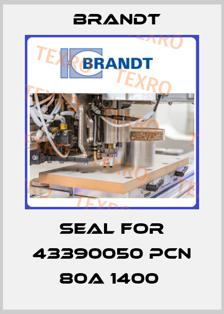 Seal for 43390050 PCN 80A 1400  Brandt