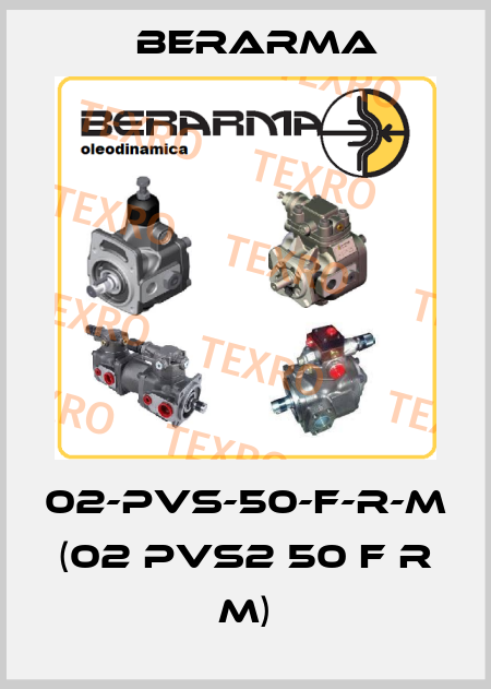 02-PVS-50-F-R-M    (02 PVS2 50 F R M) Berarma