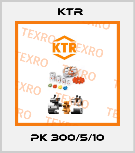 PK 300/5/10 KTR