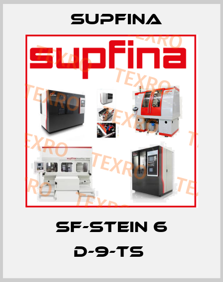 SF-STEIN 6 D-9-TS  Supfina