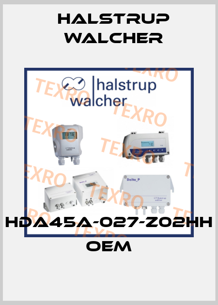 HDA45A-027-Z02HH   OEM Halstrup Walcher