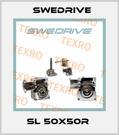 SL 50X50R  Swedrive