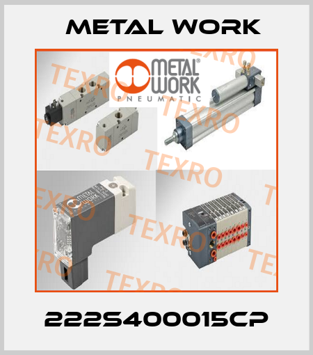 222S400015CP Metal Work