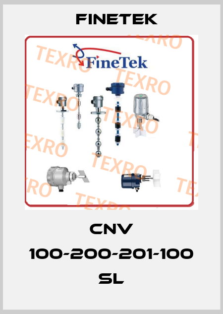 CNV 100-200-201-100 SL Finetek