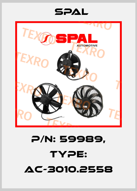 P/N: 59989, Type: AC-3010.2558 SPAL