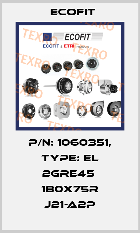 P/N: 1060351, Type: el 2GRE45  180x75R J21-A2p Ecofit