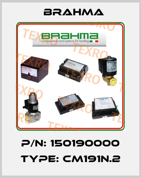 p/n: 150190000 type: CM191N.2 Brahma