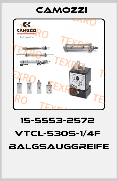 15-5553-2572  VTCL-530S-1/4F  BALGSAUGGREIFE  Camozzi