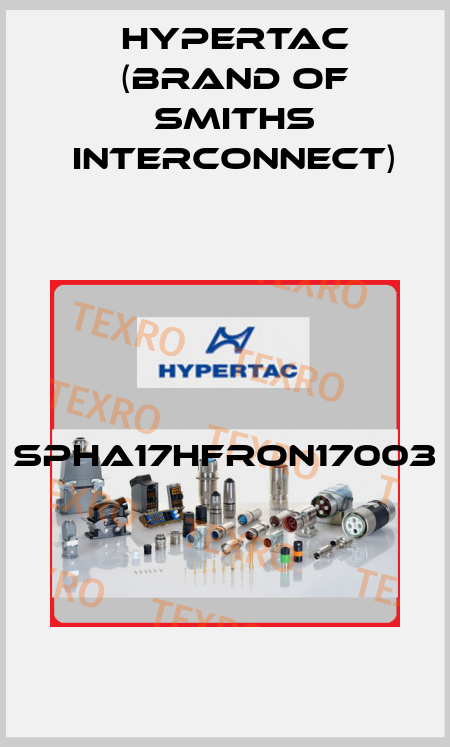 SPHA17HFRON17003  Hypertac (brand of Smiths Interconnect)