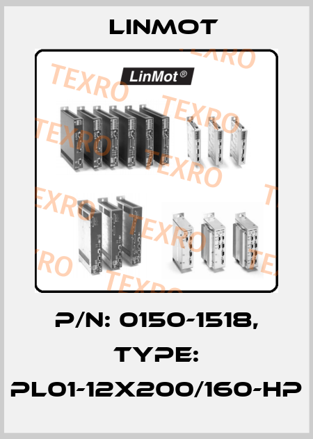 P/N: 0150-1518, Type: PL01-12x200/160-HP Linmot