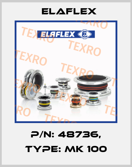 P/N: 48736, Type: MK 100 Elaflex