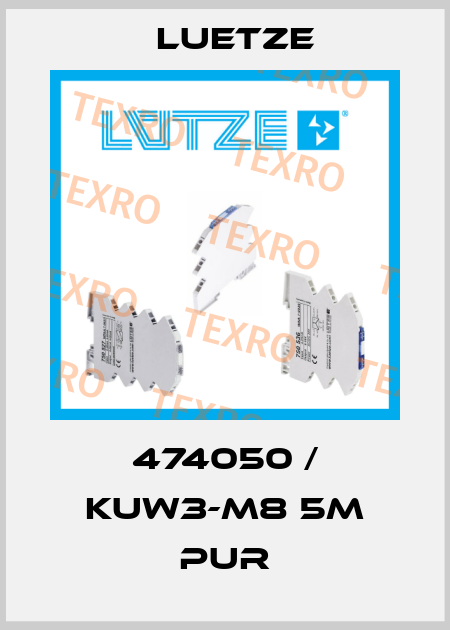 474050 / KUW3-M8 5M PUR Luetze