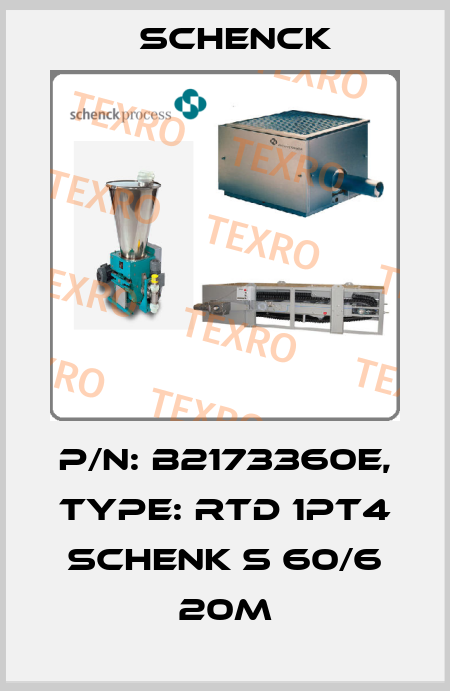 P/N: B2173360e, Type: RTD 1PT4 SCHENK S 60/6 20m Schenck