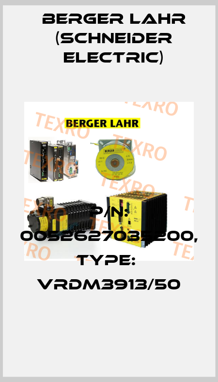 P/N: 0052627035200, Type:  VRDM3913/50 Berger Lahr (Schneider Electric)