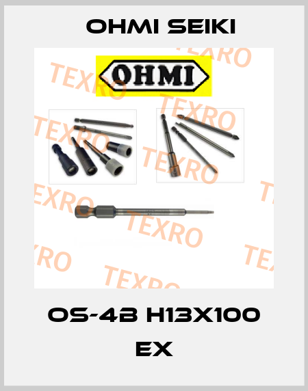  OS-4B H13X100 EX Ohmi Seiki