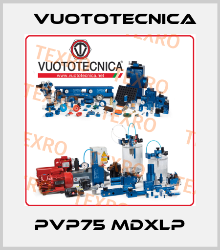 PVP75 MDXLP Vuototecnica