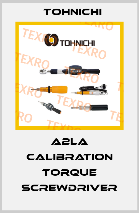 A2LA Calibration Torque Screwdriver Tohnichi
