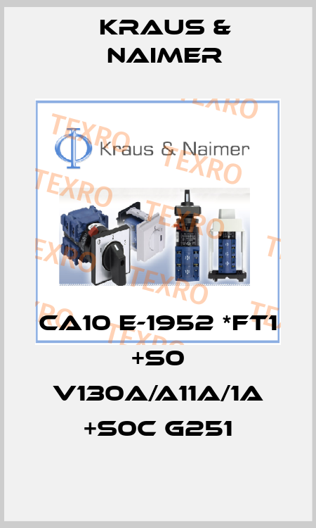 CA10 E-1952 *FT1 +S0 V130A/A11A/1A +S0C G251 Kraus & Naimer