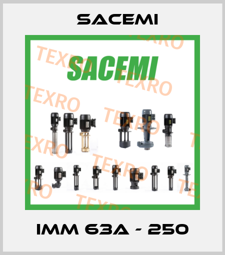 IMM 63A - 250 Sacemi