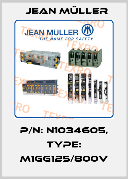 P/N: N1034605, Type: M1gG125/800V Jean Müller