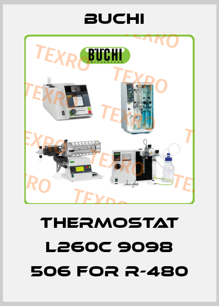 thermostat L260C 9098 506 for R-480 Buchi