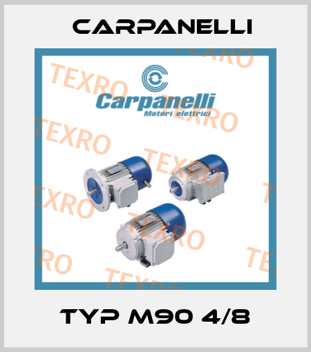 Typ M90 4/8 Carpanelli