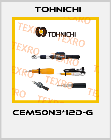 CEM50N3*12D-G     Tohnichi