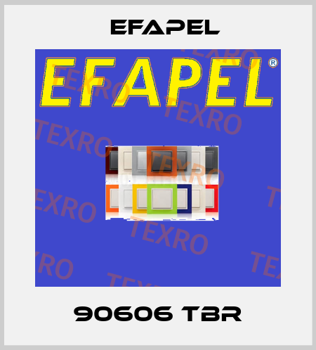 90606 TBR EFAPEL