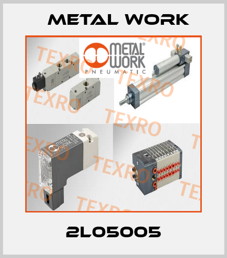 2L05005 Metal Work