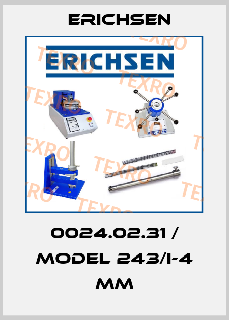 0024.02.31 / Model 243/I-4 mm Erichsen