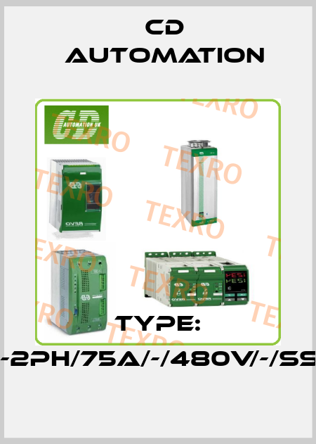 Type: CD3000S-2PH/75A/-/480V/-/SSR/ZC/NF/- CD AUTOMATION