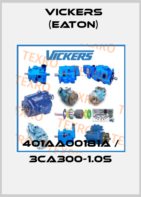 401AA00181A / 3CA300-1.0S Vickers (Eaton)