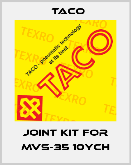Joint kit for MVS-35 10YCH Taco