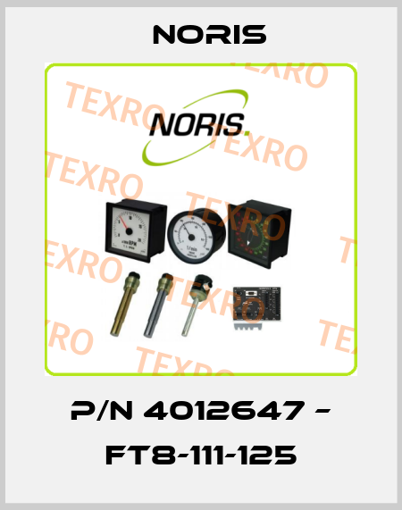 p/n 4012647 – FT8-111-125 Noris