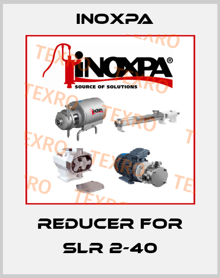 reducer for SLR 2-40 Inoxpa