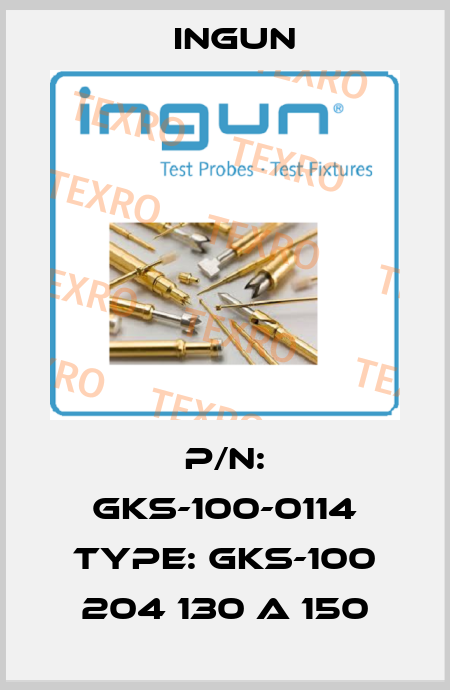 P/N: GKS-100-0114 Type: GKS-100 204 130 A 150 Ingun