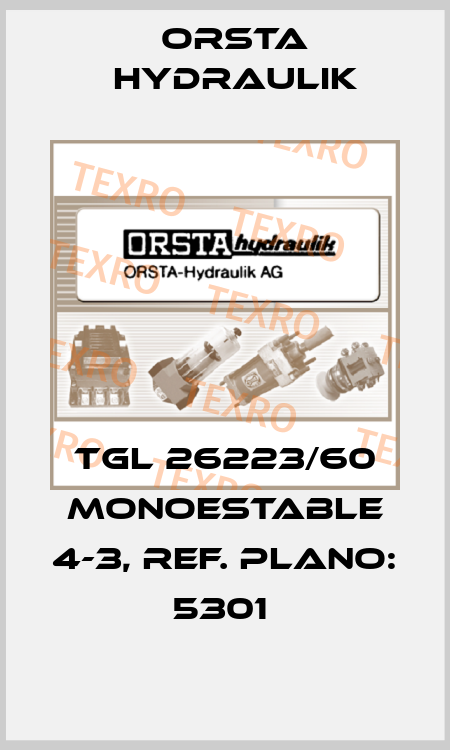 TGL 26223/60 MONOESTABLE 4-3, REF. PLANO: 5301  Orsta Hydraulik