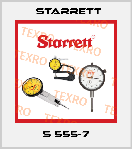 S 555-7 Starrett
