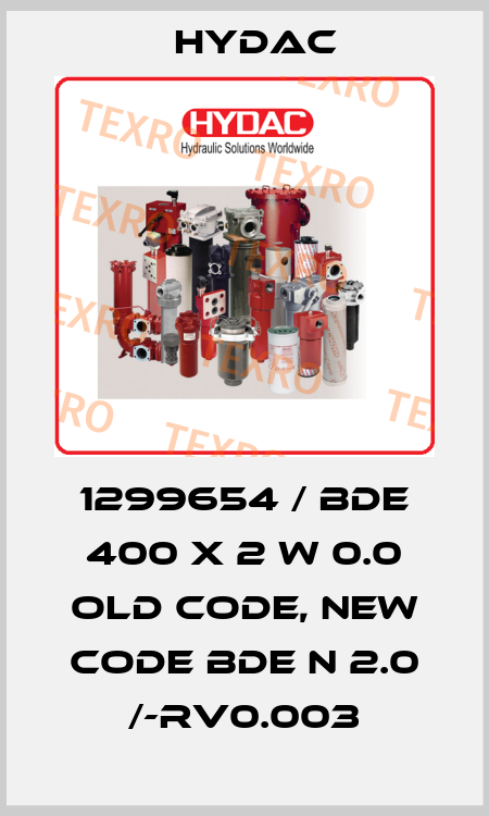 1299654 / BDE 400 X 2 W 0.0 old code, new code BDE N 2.0 /-RV0.003 Hydac