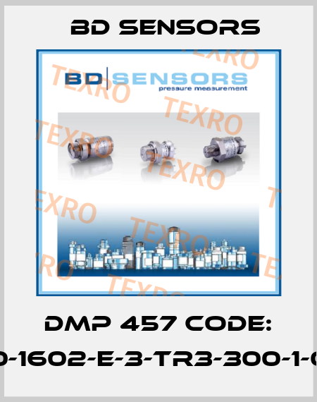 DMP 457 Code: 600-1602-E-3-TR3-300-1-000 Bd Sensors